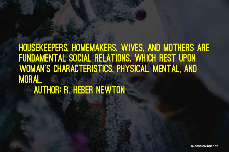 Characteristics Of A Woman Quotes By R. Heber Newton