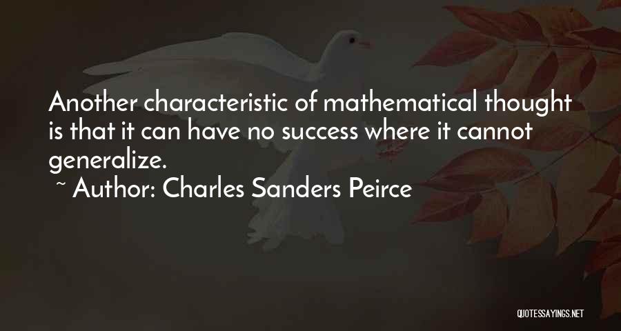 Characteristics Quotes By Charles Sanders Peirce