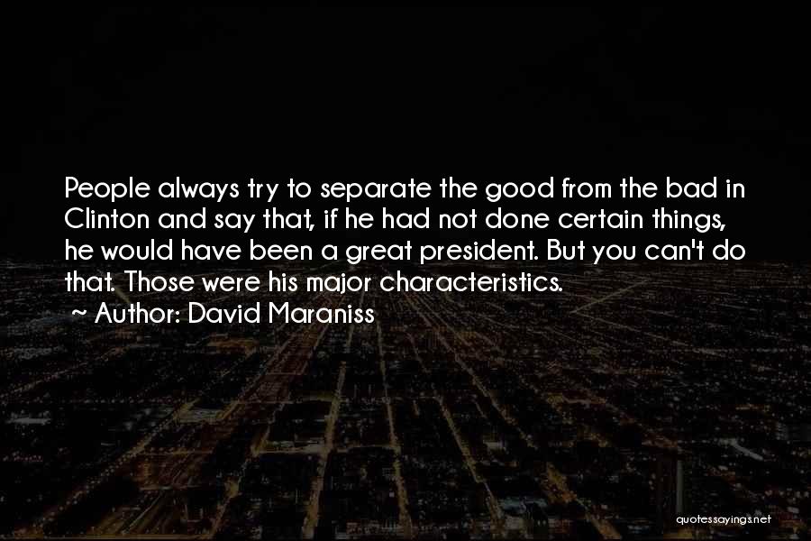 Characteristics Quotes By David Maraniss