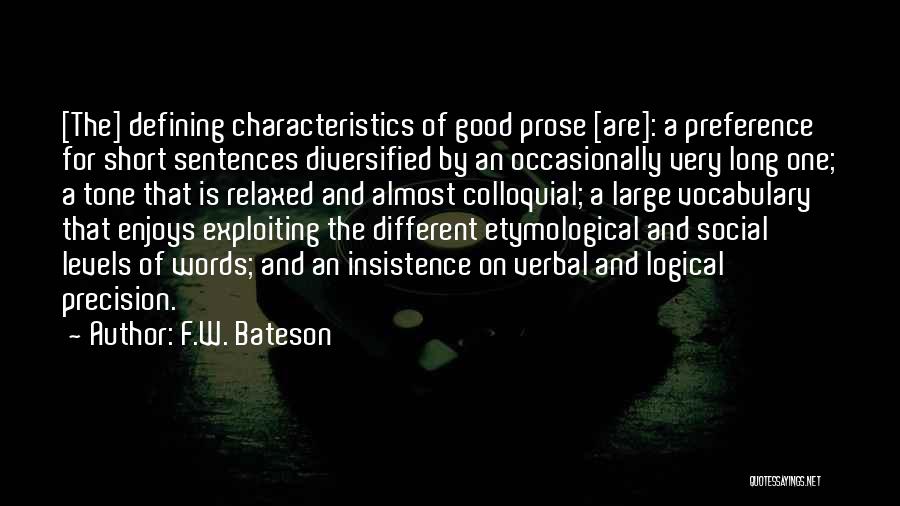 Characteristics Quotes By F.W. Bateson