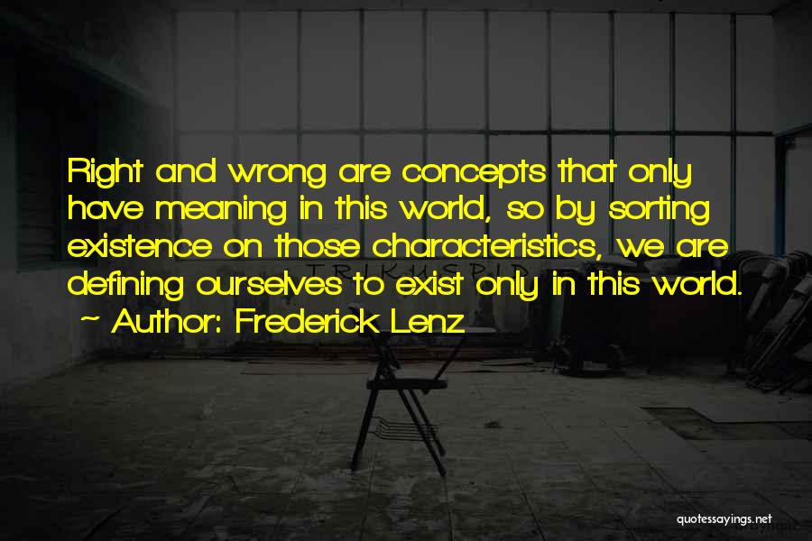 Characteristics Quotes By Frederick Lenz