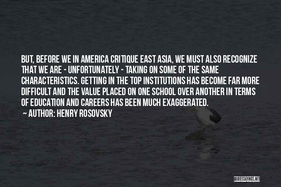 Characteristics Quotes By Henry Rosovsky