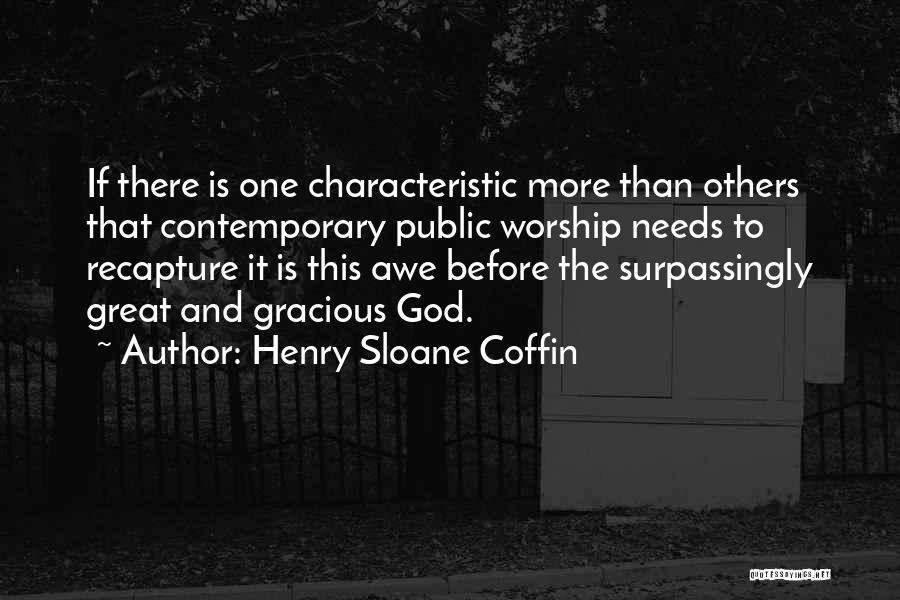 Characteristics Quotes By Henry Sloane Coffin