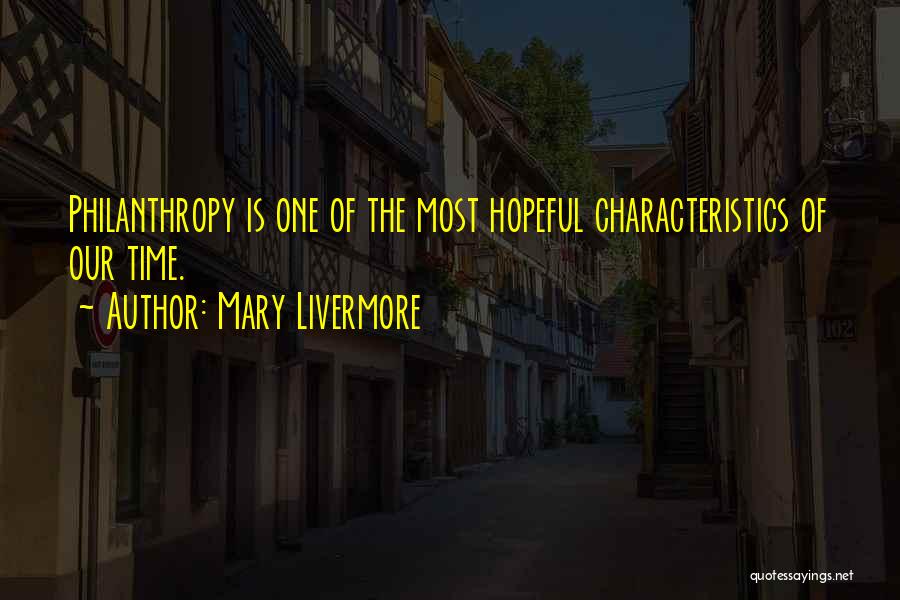 Characteristics Quotes By Mary Livermore