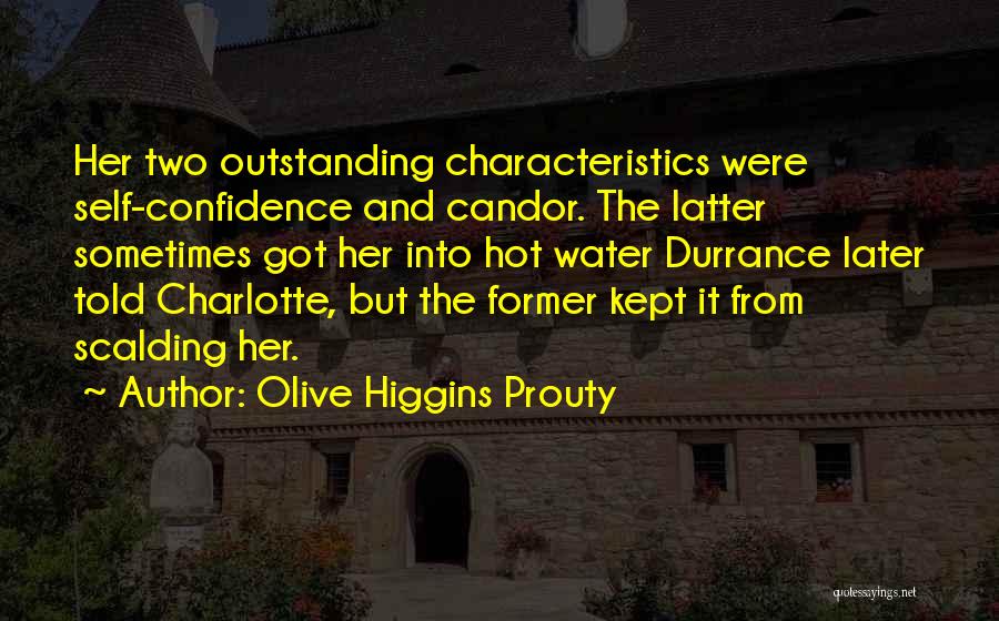 Characteristics Quotes By Olive Higgins Prouty