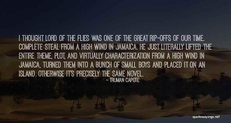 Characterization In Lord Of The Flies Quotes By Truman Capote Characterization In Lord Of The Flies Quotes By Truman Capote