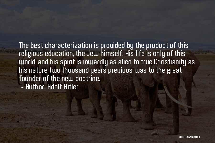 Characterization Quotes By Adolf Hitler