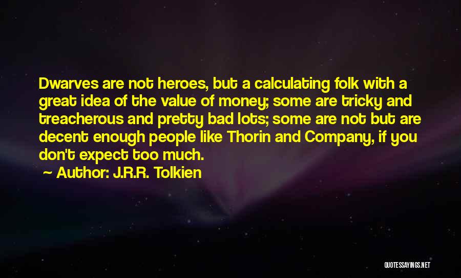 Characterization Quotes By J.R.R. Tolkien