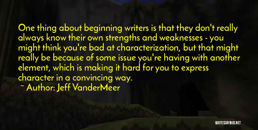 Characterization Quotes By Jeff VanderMeer