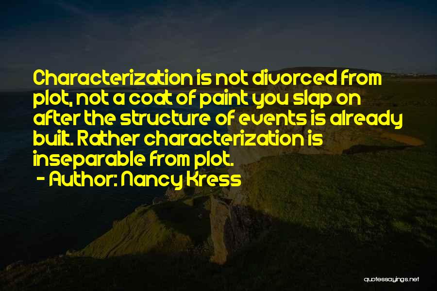 Characterization Quotes By Nancy Kress