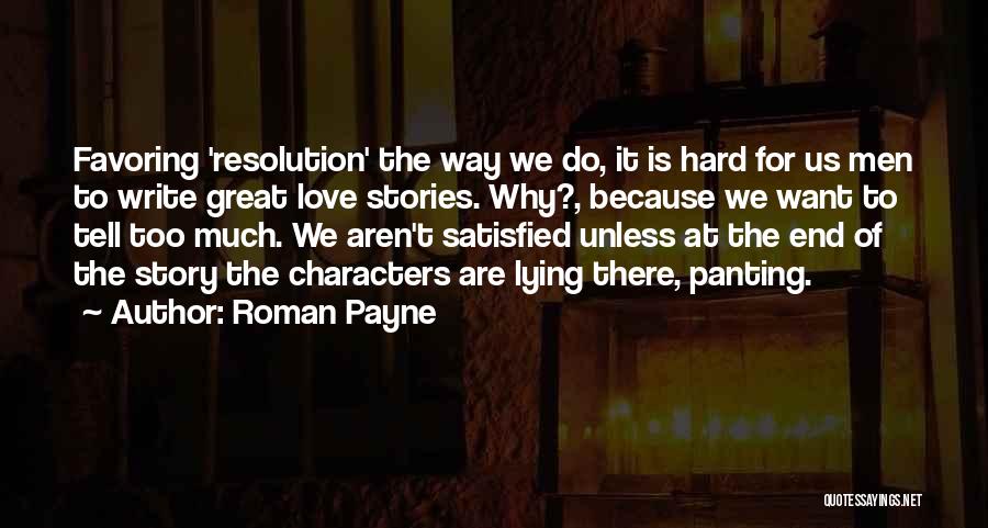 Characterization Quotes By Roman Payne