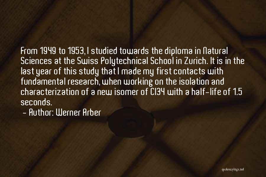 Characterization Quotes By Werner Arber