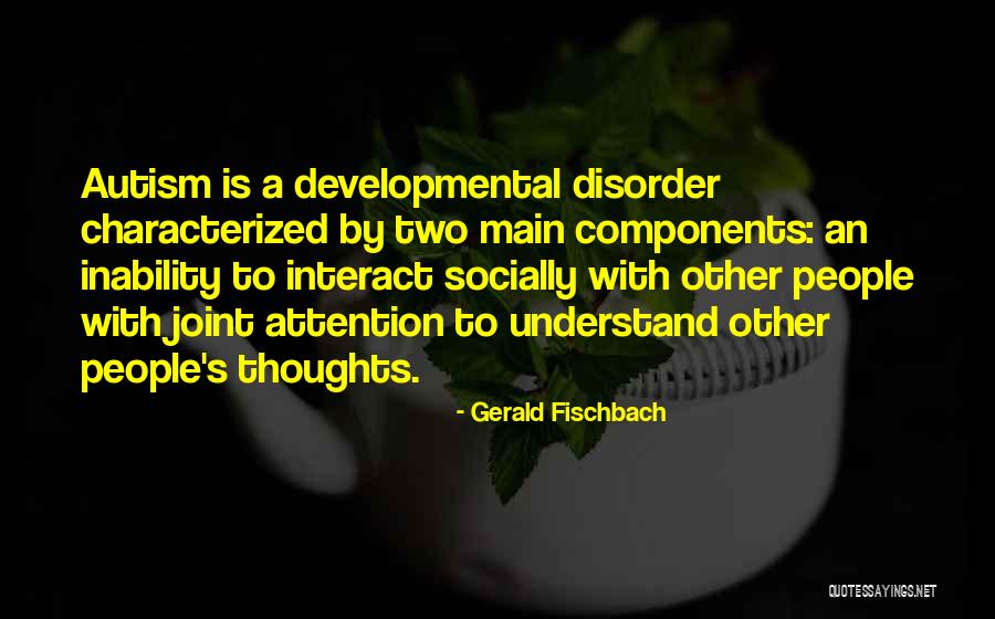Characterized With Quotes By Gerald Fischbach Characterized With Quotes By Gerald Fischbach