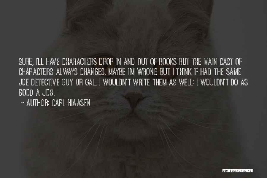 Characters In Books Quotes By Carl Hiaasen