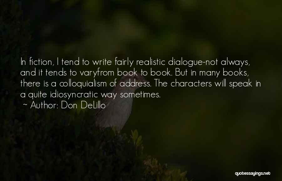 Characters In Books Quotes By Don DeLillo