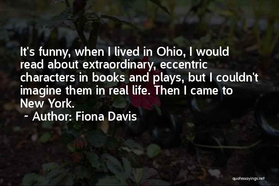 Characters In Books Quotes By Fiona Davis