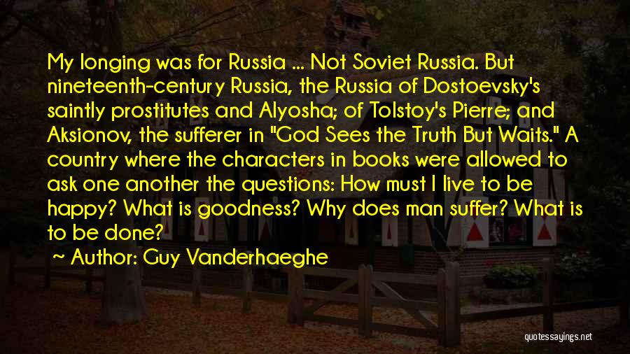 Characters In Books Quotes By Guy Vanderhaeghe