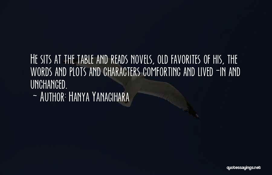 Characters In Books Quotes By Hanya Yanagihara