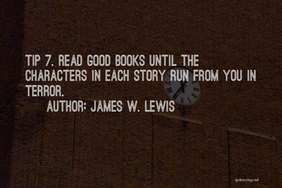 Characters In Books Quotes By James W. Lewis