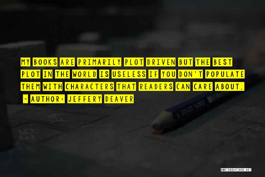 Characters In Books Quotes By Jeffery Deaver