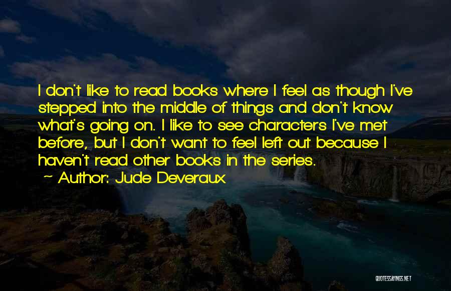 Characters In Books Quotes By Jude Deveraux