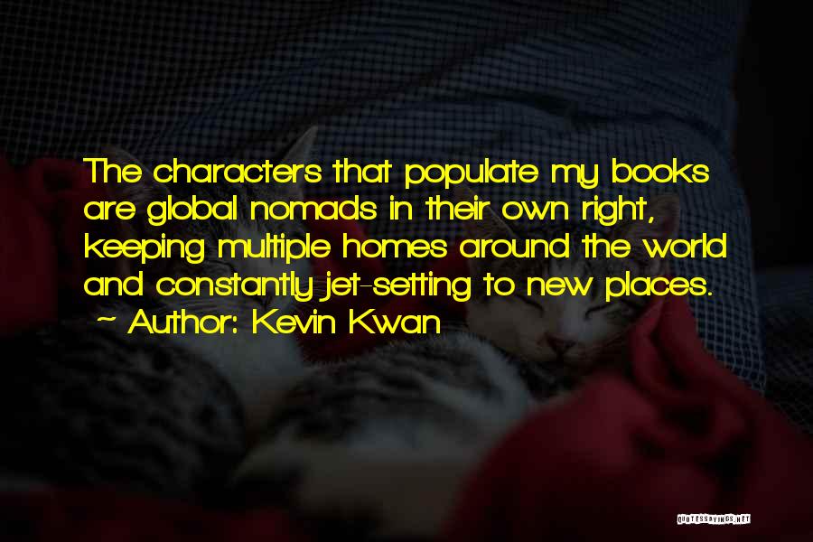 Characters In Books Quotes By Kevin Kwan