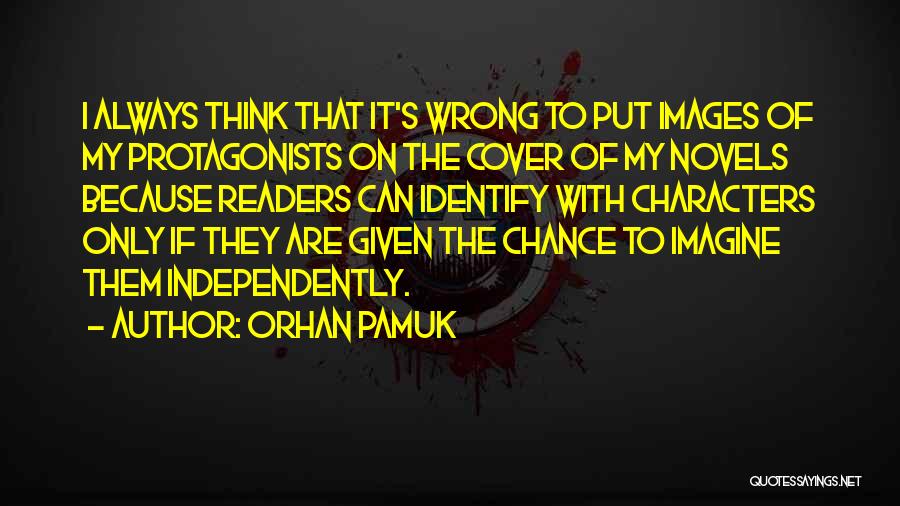 Characters In Books Quotes By Orhan Pamuk