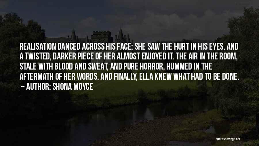 Characters In Books Quotes By Shona Moyce