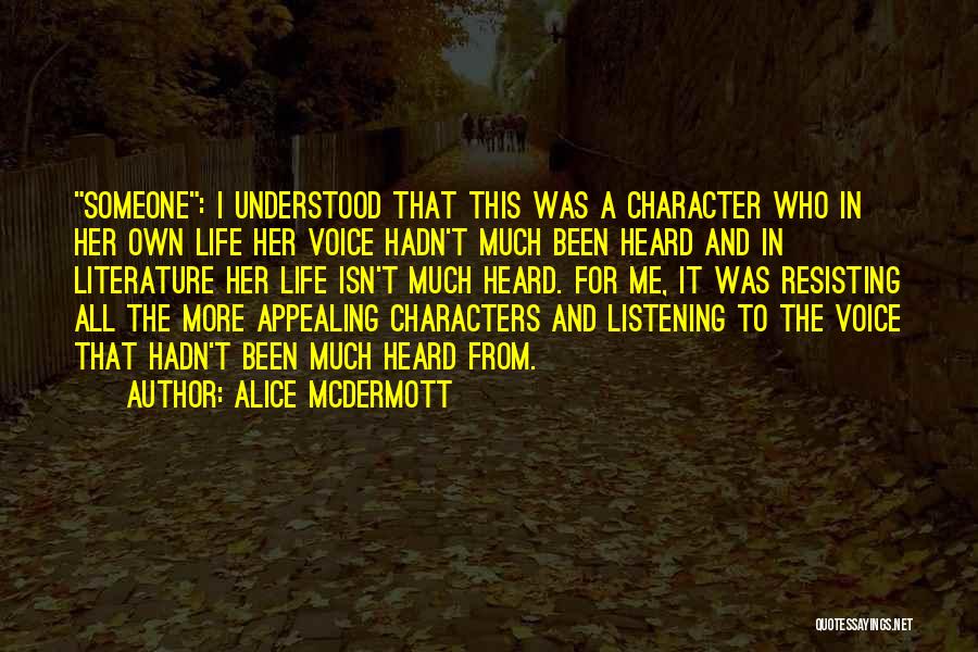 Characters In Literature Quotes By Alice McDermott