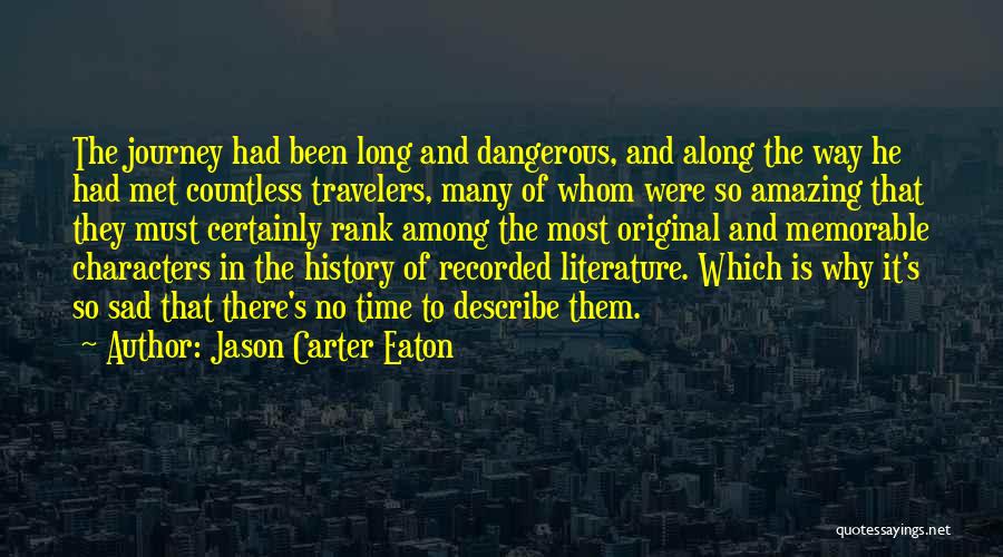 Characters In Literature Quotes By Jason Carter Eaton