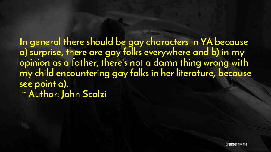 Characters In Literature Quotes By John Scalzi