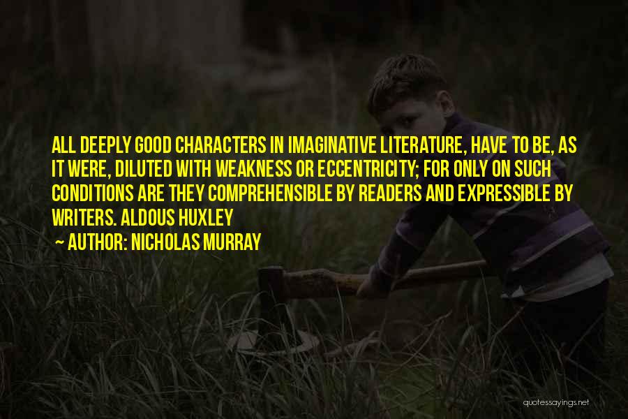 Characters In Literature Quotes By Nicholas Murray