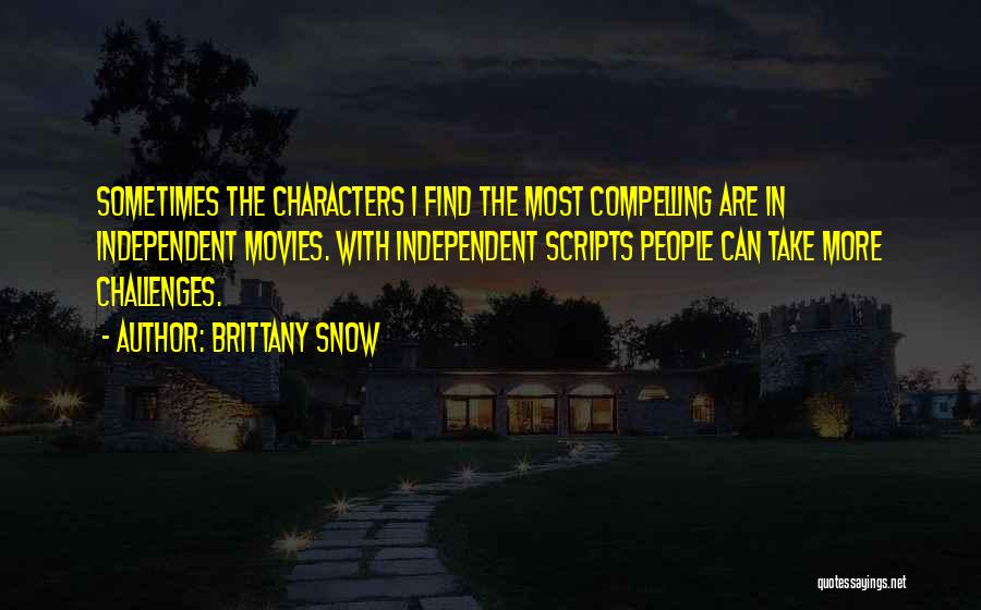 Characters In Movies Quotes By Brittany Snow