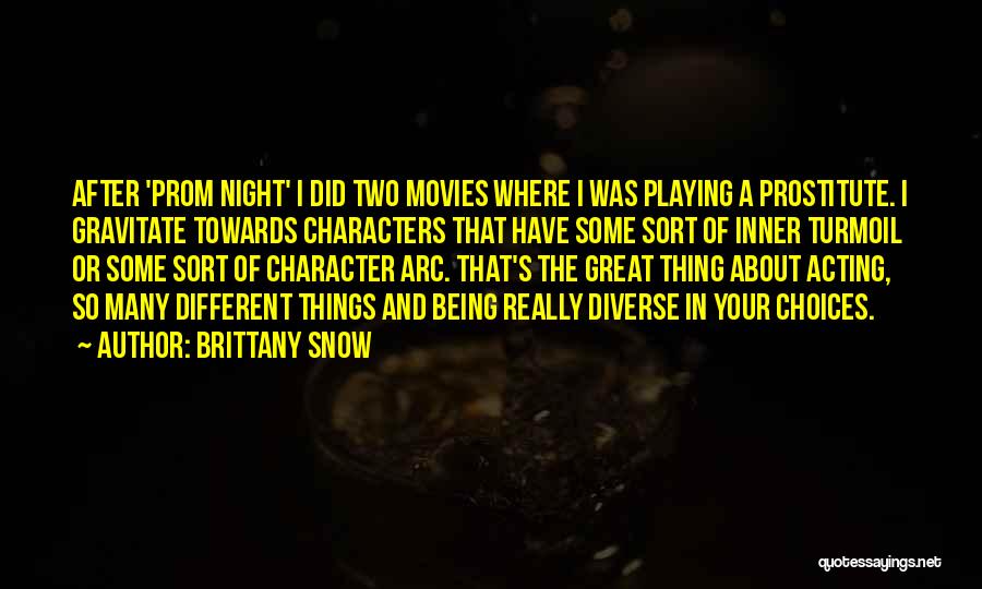 Characters In Movies Quotes By Brittany Snow