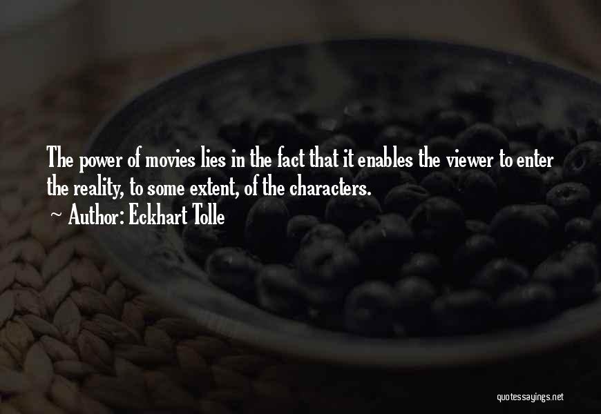 Characters In Movies Quotes By Eckhart Tolle