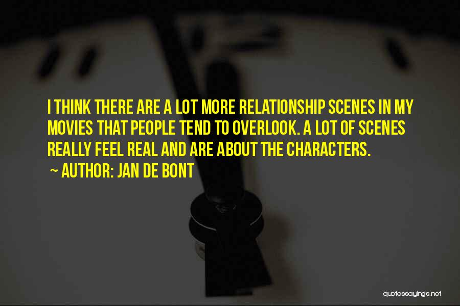 Characters In Movies Quotes By Jan De Bont