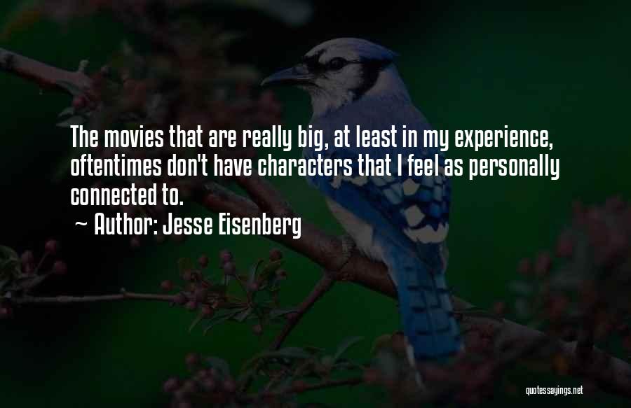 Characters In Movies Quotes By Jesse Eisenberg