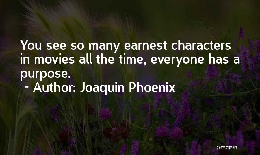 Characters In Movies Quotes By Joaquin Phoenix