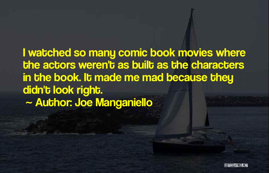 Characters In Movies Quotes By Joe Manganiello