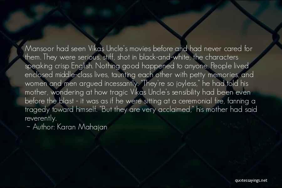 Characters In Movies Quotes By Karan Mahajan