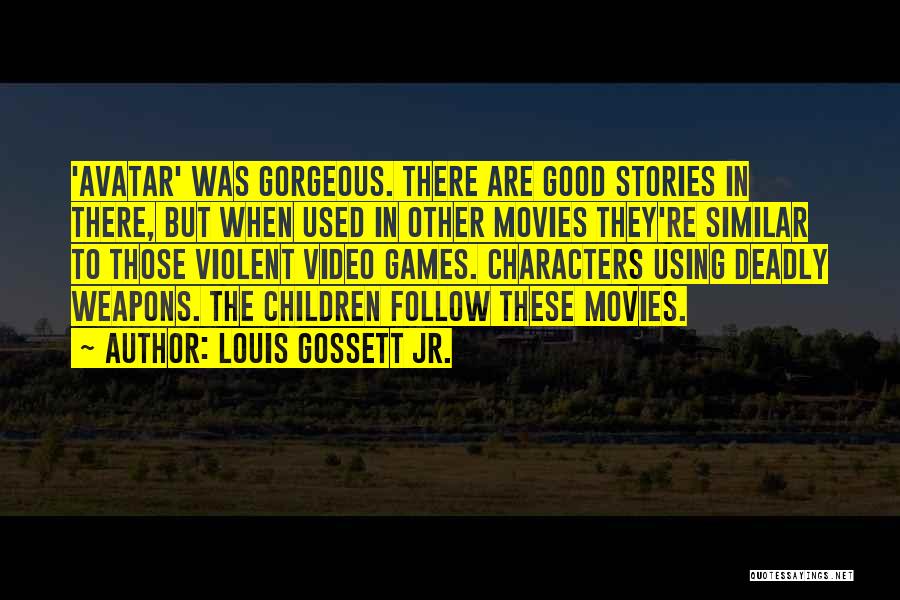 Characters In Movies Quotes By Louis Gossett Jr.