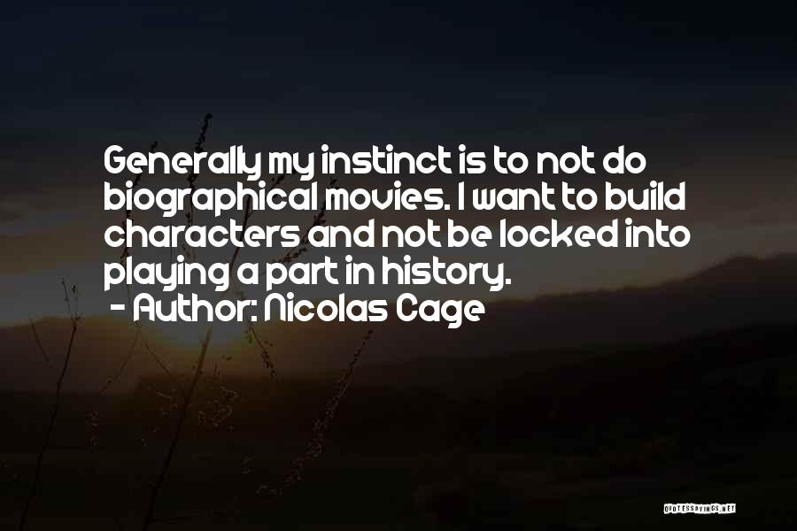 Characters In Movies Quotes By Nicolas Cage