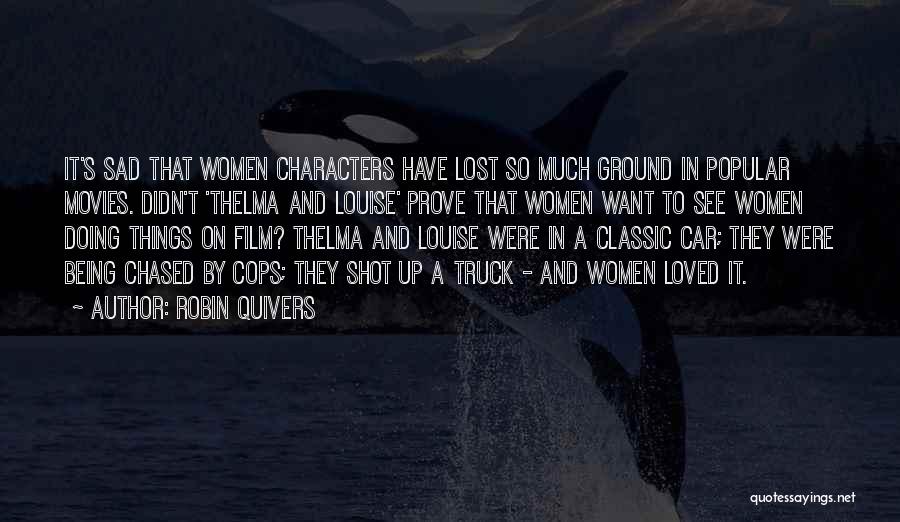 Characters In Movies Quotes By Robin Quivers