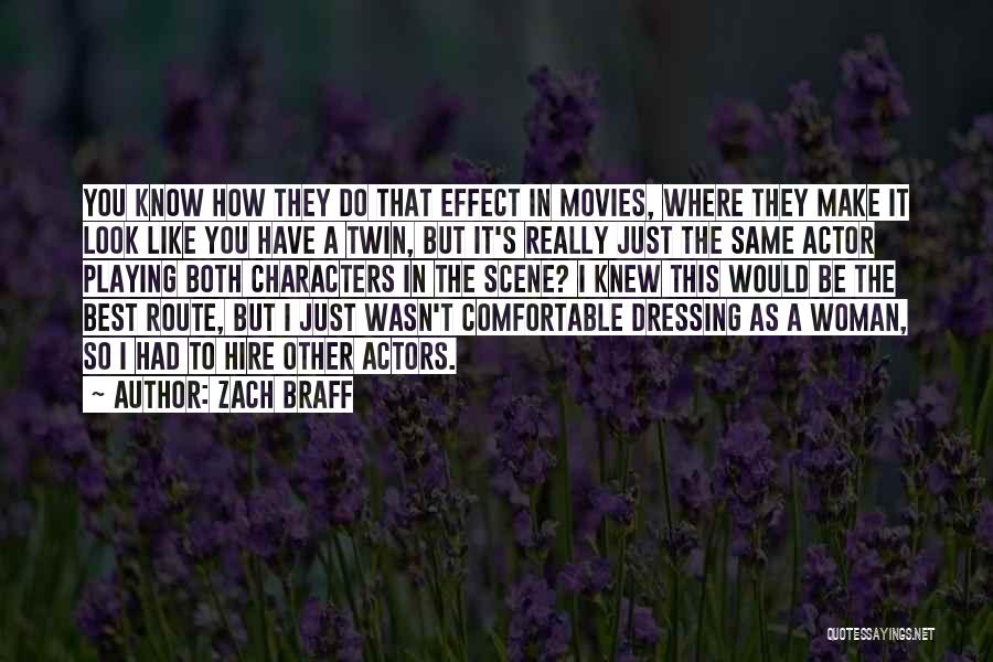 Characters In Movies Quotes By Zach Braff