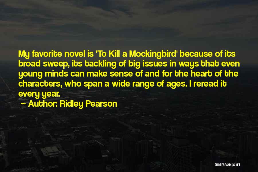 Characters In To Kill A Mockingbird Quotes By Ridley Pearson