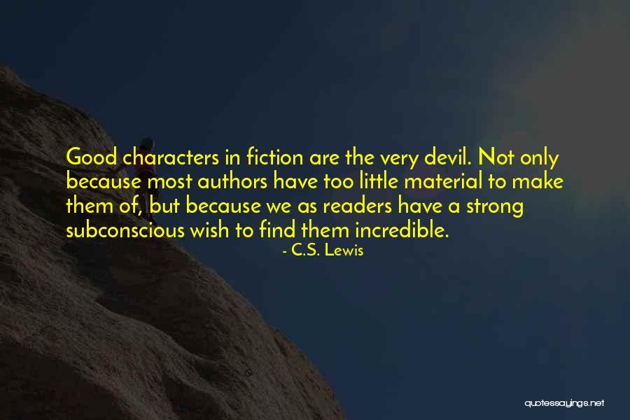 Characters In Writing Quotes By C.S. Lewis Characters In Writing Quotes By C.S. Lewis