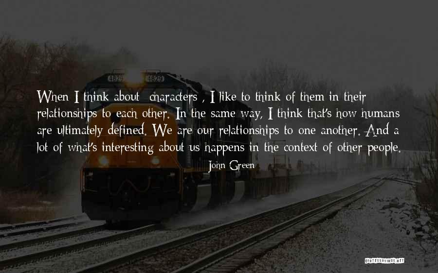Characters In Writing Quotes By John Green Characters In Writing Quotes By John Green