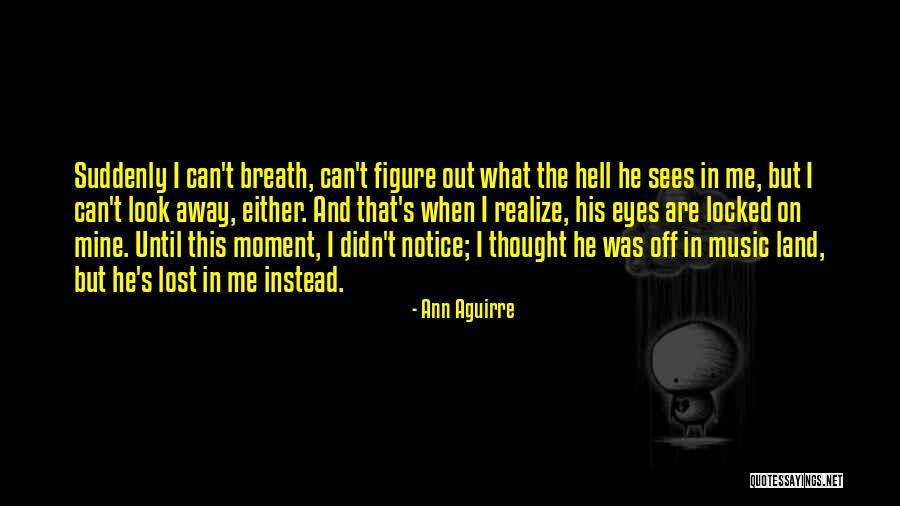 Charactry Quotes By Ann Aguirre Charactry Quotes By Ann Aguirre