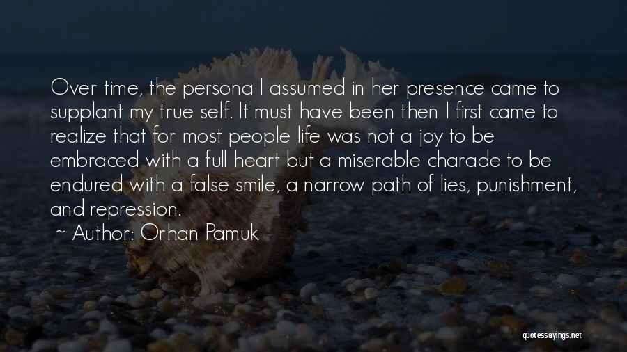 Charade Life Quotes By Orhan Pamuk