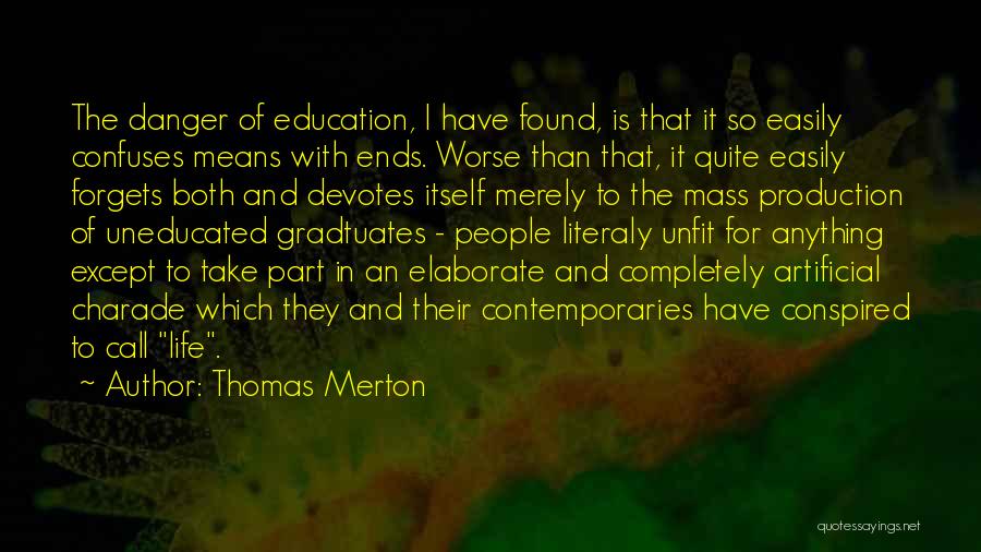 Charade Life Quotes By Thomas Merton